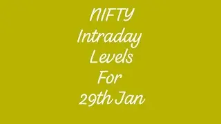 Intraday nifty levels for 29th Jan 