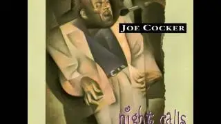 Joe Cocker - Night Calls