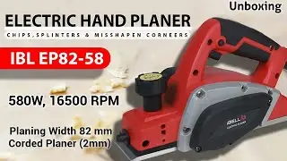 IBELL Electric Hand Planer EP82-58, 580W, Copper Armature, 16500 RPM, Planing Width 82 mm, Unboxing 