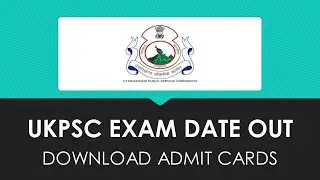 UKPSC Exam date announced. Uttarakhand PCS Exam date. UKPCS Exam date.