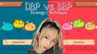 DBP Vs BBP Beginners Guide | Strategy | Technique | Axie Infinity