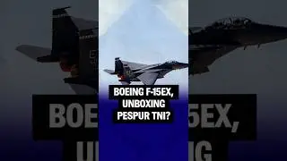 Boeing F-15EX, Unboxing Pespur TNI?