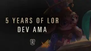 April, 30th 2025 | Live Dev AMA - Legends of Runeterra