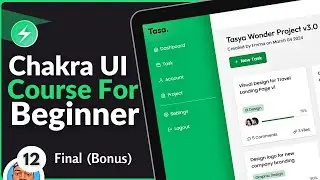 Chakra UI For Beginner Course #12 - Final (Bonus)