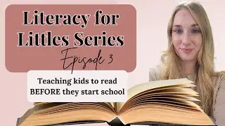 Literacy for Littles: Episode 3 – Print Awareness