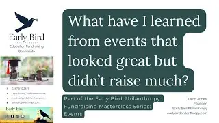 What Have I Learned From Events That Looked Great But Didn't Raise Much? | Early Bird Philanthropy