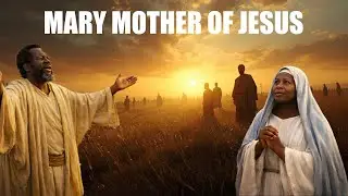 I MET UP With Mary Mother of Jesus - Mama Maria