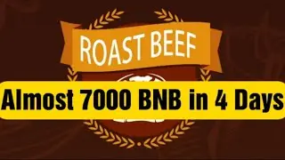 Roast Beef Miner Almost 7000 BNB In Only It's 4th Day?