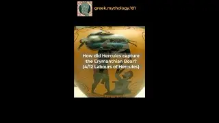 How did Hercules capture the Erymanthian Boar? (4/12 Labours of Hercules) | #shorts