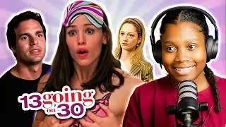 **13 Going on 30** some girls just wanna be 30 FLIRTHY AND THRIVING and...same (first time watching)