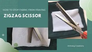 How to stop your fabric from fraying without an overlocker || Zig Zag scissor || Pinking shears