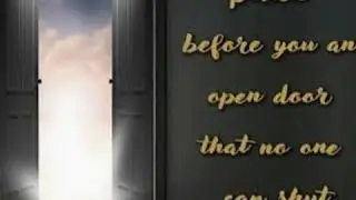 An open door for you || A solution to your problem ||God will guide you ||an unclosable door for you