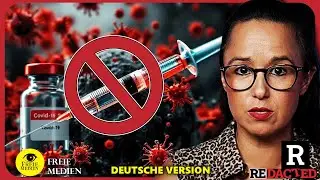 💉🚫 Sie entfernt das Spike-Protein! (Redacted News - Deutsch, v. Freie Medien)