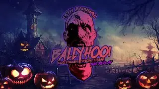 Ballyhoo! 13th Annual Hoolloween Special | Replay