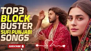 All Time Blockbuster Sufi Songs Jukebox | Top 3 Hits Qawwali That Will Touch Your Soul ,Sufi,Pinjabi