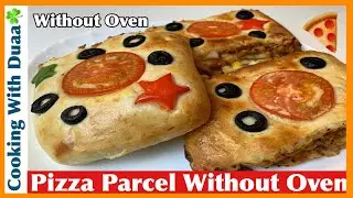 Pizza Parcel Without Oven Recipe l Homemade Pizza Parcel l 2020 Ramadan Recipes l  Cooking With Duaa