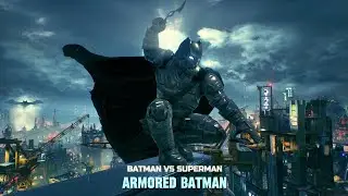 Batman Arkham Knight - CREATIVE STEALTH & COMBAT Gameplay | BvS Armored Batman Mod Suit