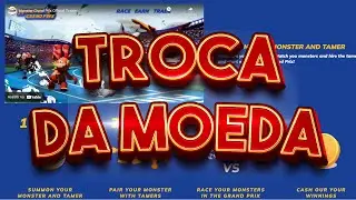 Monster Grand Prix: TROCA DA MOEDA!