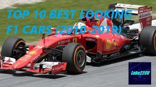 Top 10 Best Looking F1 Cars (2010-2019)