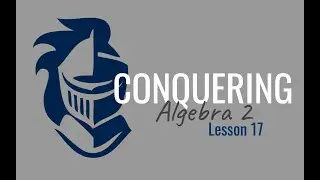 Conquering Algebra 2 - Lesson 17 - Subscripted Variables & Angle Relationships