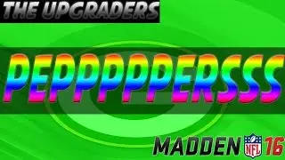 JULIUS PEPPERS IS CRAZYYYYY| MUT 16 The Upgraders Episode 1