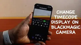 How to Change Timecode Display on Blackmagic Camera