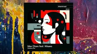 Max Olsen feat. Nikamo &mdash; Shadows Rise
