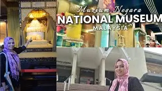 National Museum of Malaysia- highlights of the interesting attractions🏛️🇲🇾