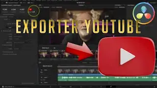 Exporter vidéo Youtube avec Davinci resolve et enregister preset
