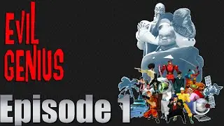 Let's Play Evil Genius - Part 1 - Tutorial