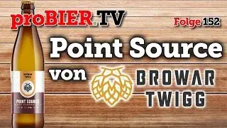 proBIER.TV - Point Source von Browar Twigg | #152 | Craft Beer Review