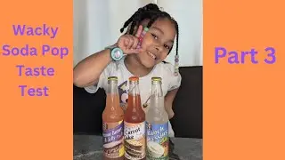 Wacky Soda Pop Taste Test part 3 #foodreview