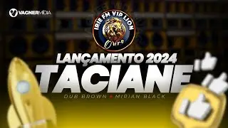 LAN&Ccedil;AMENTO 2024 - MEL&Ocirc; DE TACIANE - IRIE FM VIP OURO