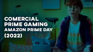 Comercial PRIME GAMING (Amazon Prime Day) - 2022