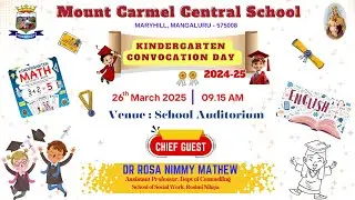 Mount Carmel Central School UKG Convocation Day 2024-25