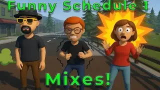 Best Funny Mixes in Schedule 1