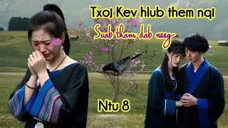Txoj Kev hlub them nqi ntu 8
