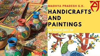M.P. G.K. | Handicrafts and Paintings | Vishal Jain I Aj Ias Academy