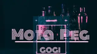 MOTA PEG || GOGI || 2021 NEW RAP SONG #gogi #rapsong2021