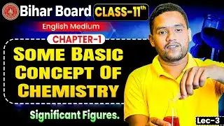 Some Basic Concepts Of Chemistry Class 11 | Bihar Board Class 11th Chemistry Chapter 1 Introduction|