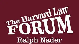 Ralph Nader at The Harvard Law Forum (1999) &mdash; Part 1