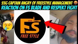 SSG CAPTAIN ANGRY ON FREESTYLE MANAGEMENT | SSG CAPTAIN ANGRY ON FS RESPEKT AND BSAMURAI