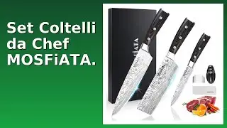 RECENSIONE (2025) : Set Coltelli da Chef MOSFiATA. DETTAGLI ESSENZIALI
