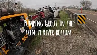 Pumping grout in the Trinity River Bottom.....while looking for Bigfoot.