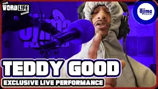 TEDDY GOOD LIVE PERFORMANCE ON UJIMA RADIO 98FM - THE WORDLIFE SHOW HOSTED BY KRAZY