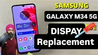 Samsung M34 5G Display Replacement | Tutorial Video | Watch Full Video.