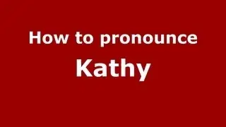 Как произносится Кэти - PronounceNames.com