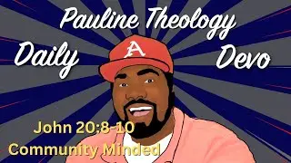 John 20:8-10 Community Minded