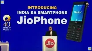JIO LAUNCH EVENT : Introducing India Ka Smartphone - JioPhone |40th  Anniversary Reliance