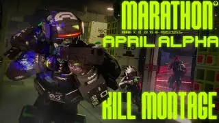 Marathon | April 2025 Alpha | Kill Montage